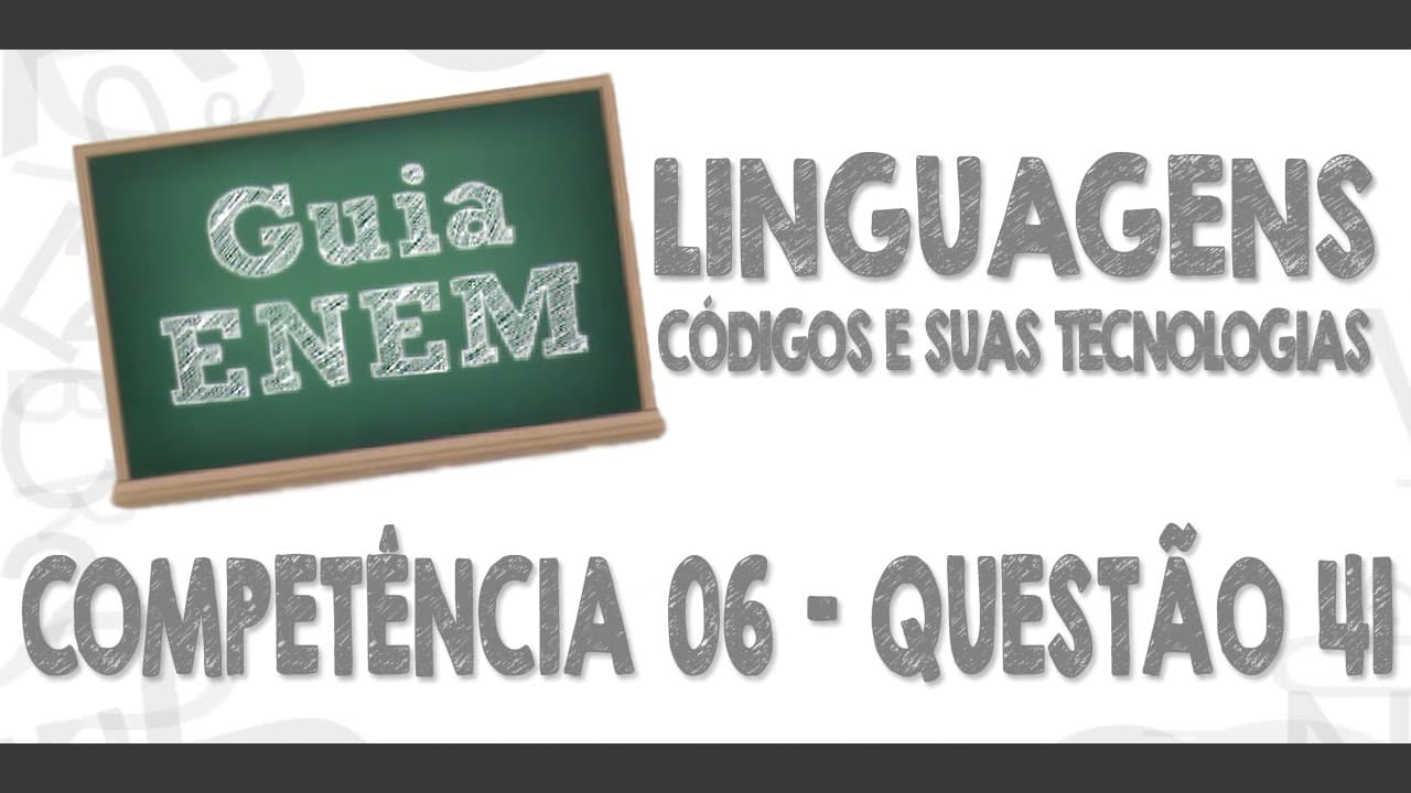Thumbnail: GUIA ENEM - Linguagens e Códigos - Comp. 06 - Q41 Atividades - Q06 Livro