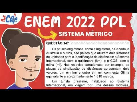 Thumbnail da aula: [ENEM 2022 PPL] 147 📘 SISTEMA MÉTRICO DECIMAL Os países anglófonos, como a Inglaterra, o Canadá, a