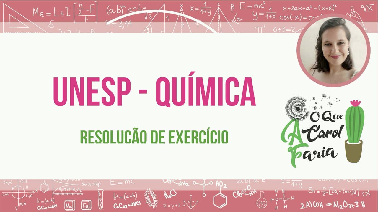 Thumbnail: Resolução de exercícios UNESP 2021 - Química