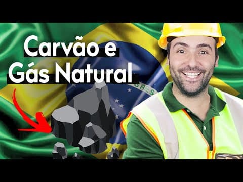 Thumbnail da aula: FONTES DE ENERGIA NÃO RENOVÁVEIS: A PRODUÇÃO DE CARVÃO E GÁS NATURAL NO BRASIL