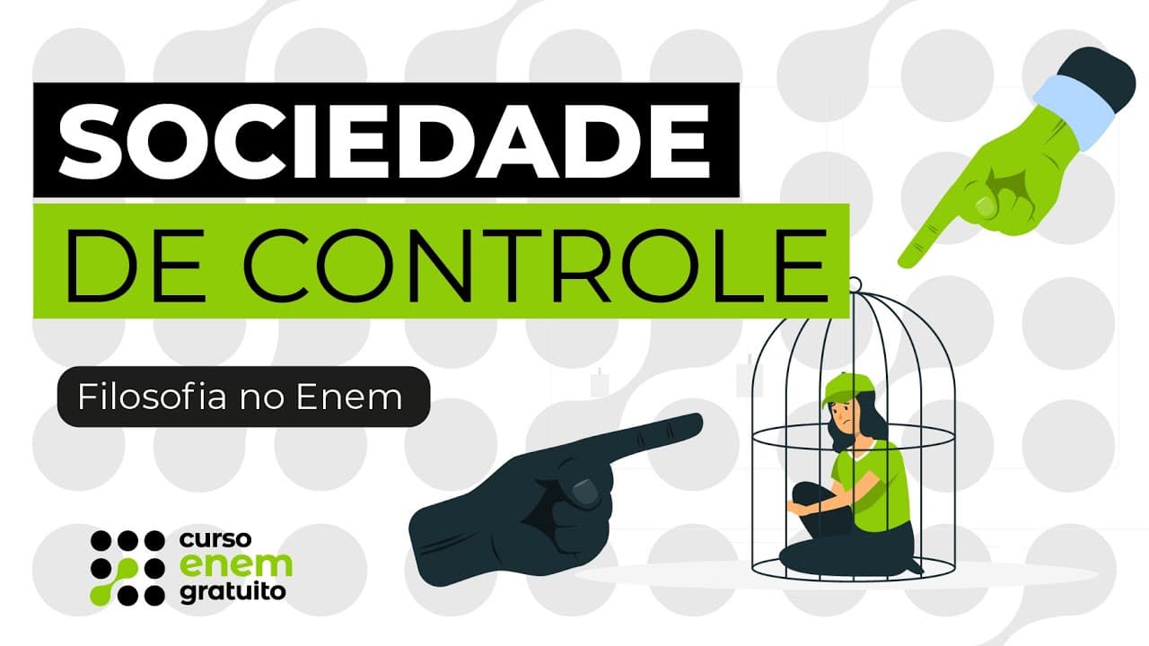 Thumbnail: SOCIEDADE DE CONTROLE: o que é e quando surgiu | Filosofia para o Enem | Ernani Júnior da Silva