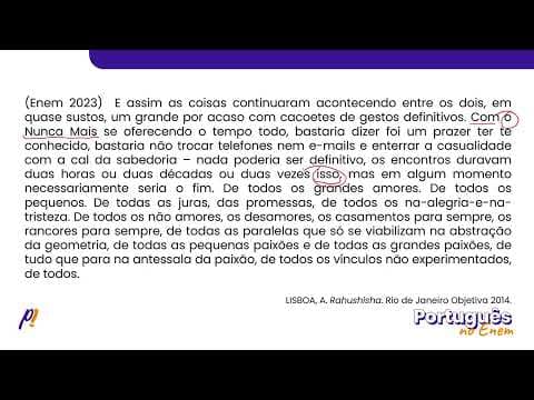 Thumbnail da aula: ENEM 2023 - ESTUDOS DA LÍNGUA | E assim as coisas continuaram acontecendo entre os dois...