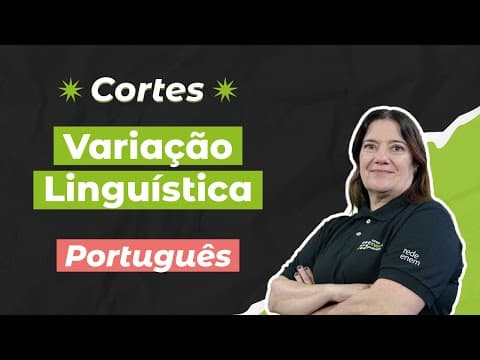 Thumbnail da aula: CORTES DOS AULÕES ENEM 2025: Variação Linguística | Português para o Enem | Mercedes Bonorino