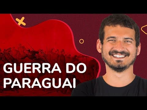 Thumbnail da aula: GUERRA DO PARAGUAI | História das Guerras #3 | ProEnem