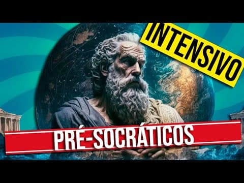 Thumbnail da aula: A FILOSOFIA PRÉ SOCRÁTICA