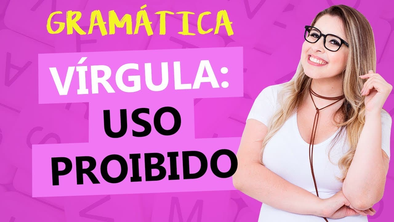 Thumbnail: VÍRGULA: USO PROIBIDO - APRENDA EM 8 MINUTOS! - Profa. Pamba