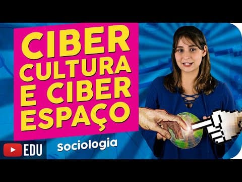 Thumbnail da aula: Cibercultura e Ciberespaço