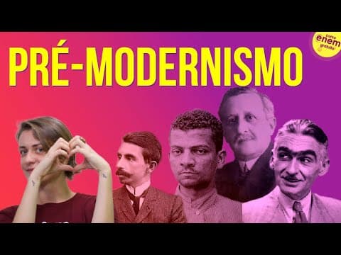 Thumbnail da aula: O PRÉ-MODERNISMO É UMA ESCOLA LITERÁRIA? | Resumo de Literatura para o Enem