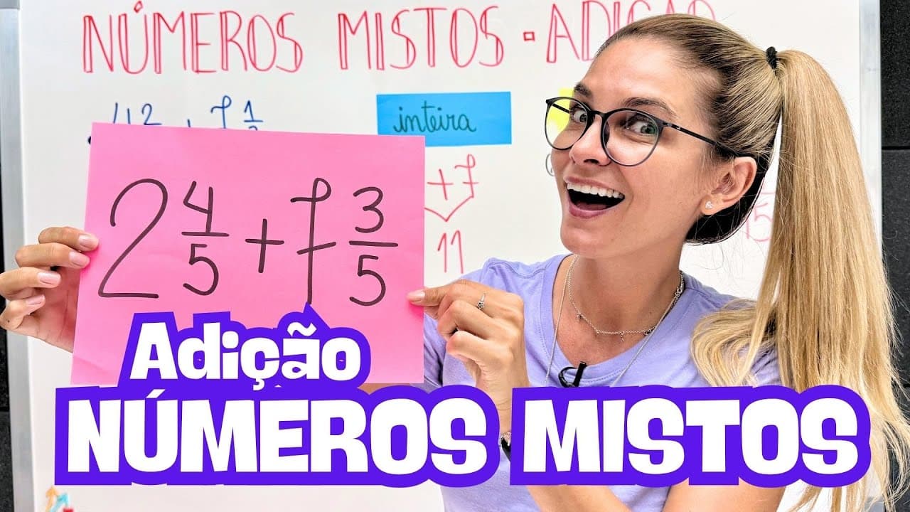 Thumbnail: NÚMEROS MISTOS |ADIÇÃO DE NÚMEROS MISTOS|