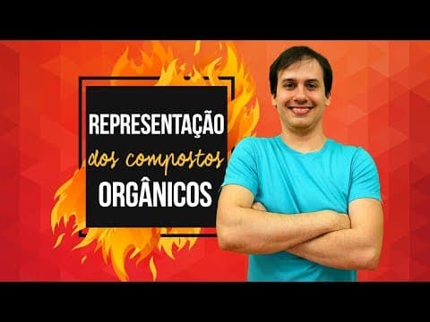 Thumbnail da aula: Aula QO03 - Representação dos Compostos Orgânicos  [COMBUSTÃO]