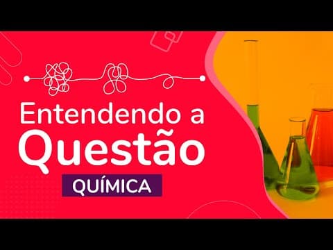 Thumbnail da aula: INTERPRETANDO QUESTÕES DE FUNÇÕES ORGÂNICAS | ProEnem