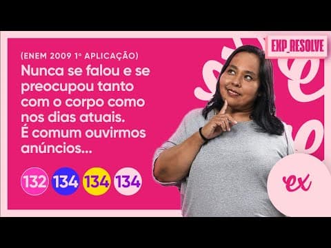 Thumbnail da aula: NUNCA SE FALOU E SE PREOCUPOU TANTO COM O CORPO COMO NOS DIAS (...) | PERCEPÇÃO DAS IDEIAS DO TEXTO