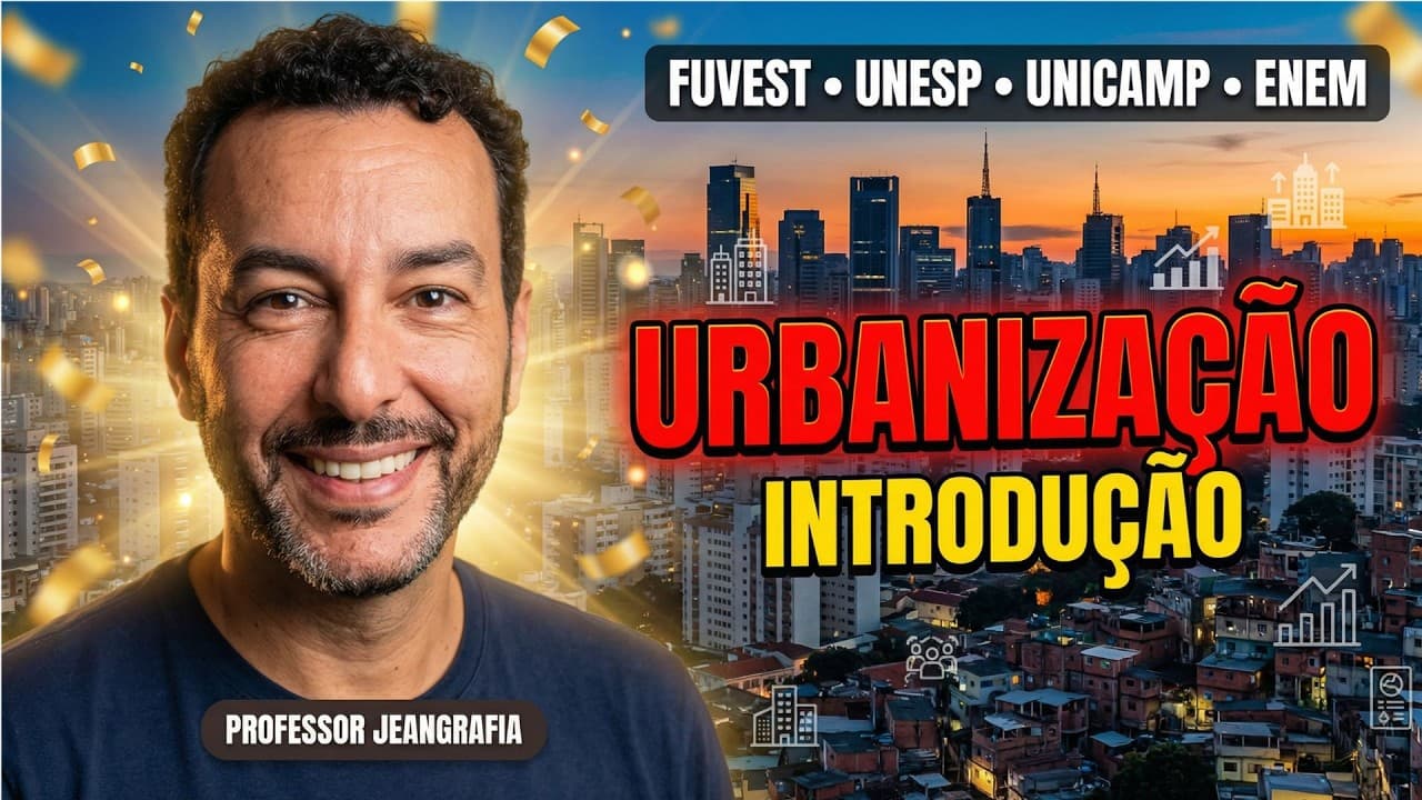 Thumbnail: Geografia | Introdução à Urbanização | Prof. Jeangrafia