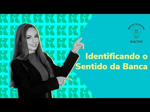 Thumbnail da aula: Identificando o Sentido da Banca | Como Estudar de Forma Eficiente | Kultivi | #09
