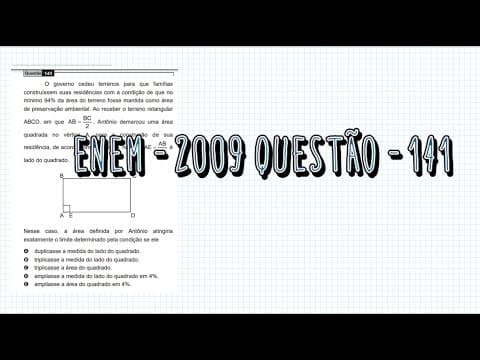 Thumbnail da aula: ENEM - 2009 ( QUESTÃO - 141) PROVA AMARELA