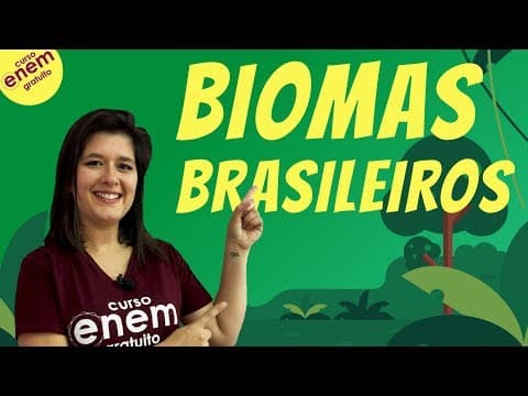 Thumbnail da aula: BIOMAS BRASILEIROS | Resumo de Biologia para o Enem. Professora Juliana Evelyn Santos