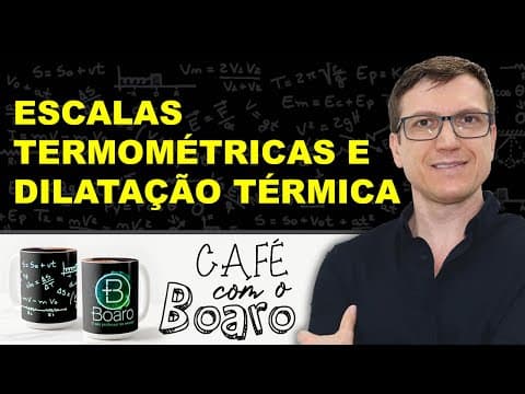 Thumbnail da aula: ESCALAS TERMOMÉTRICAS e DILATAÇÃO TÉRMICA - Termologia - EXERCÍCIOS para REVISÃO de FÍSICA - EXC043