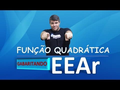 Thumbnail da aula: GABARITANDO A EEAR - Função Quadrática