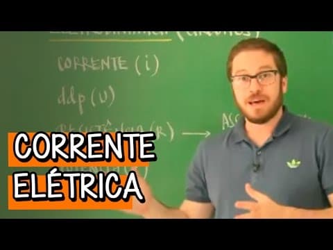Thumbnail da aula: O QUE É CORRENTE ELÉTRICA? | FÍSICA | DESCOMPLICA