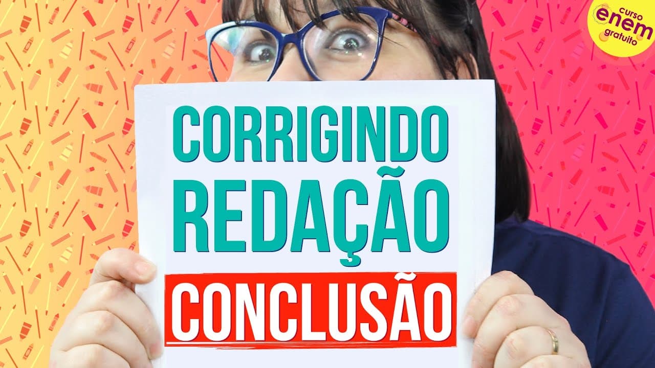 Thumbnail: CORREÇÃO DE REDAÇÃO DO ENEM (CONCLUSÃO)