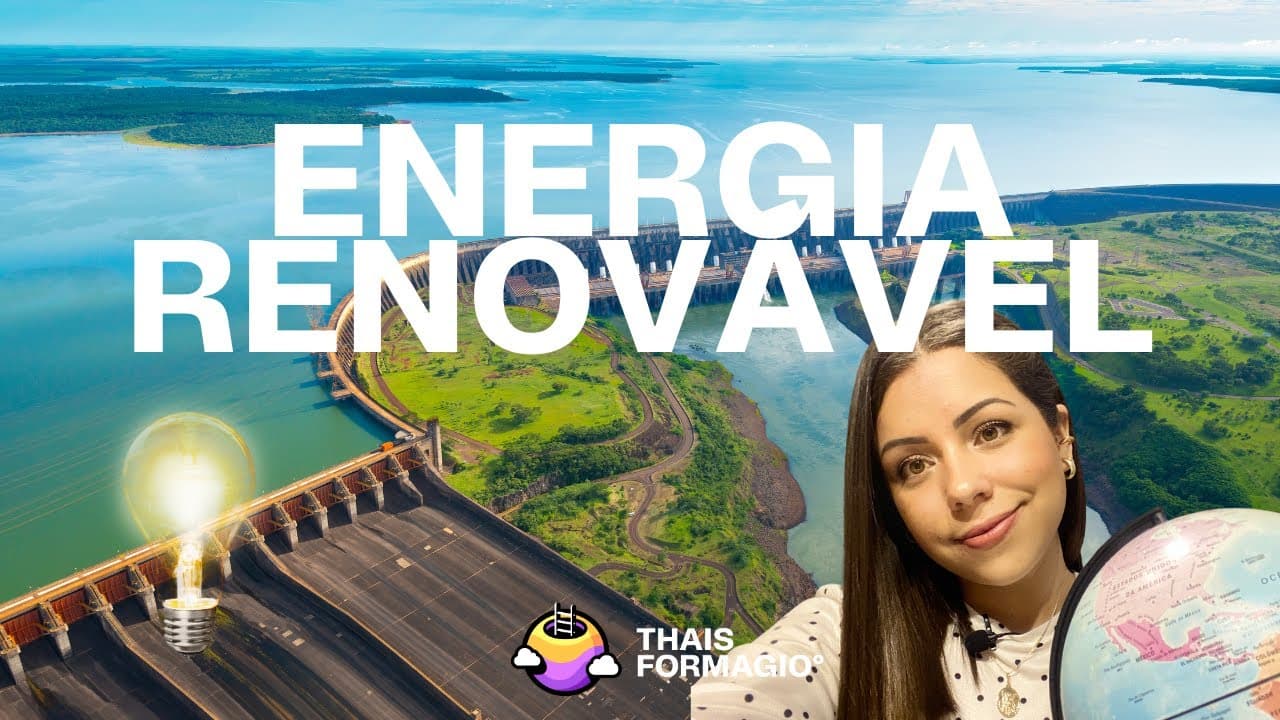 Thumbnail: Aula 24  ENEM- FONTES DE ENERGIA RENOVÁVEIS