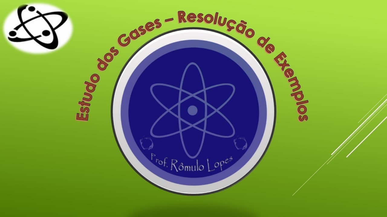 Thumbnail: Física 2ª Série (EM) - Estudo dos Gases resolução de exemplos