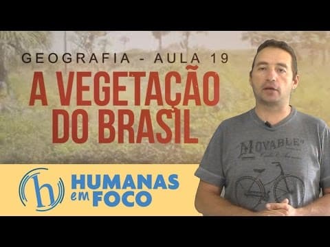 Thumbnail da aula: Geografia - Aula 19 - A vegetação do Brasil