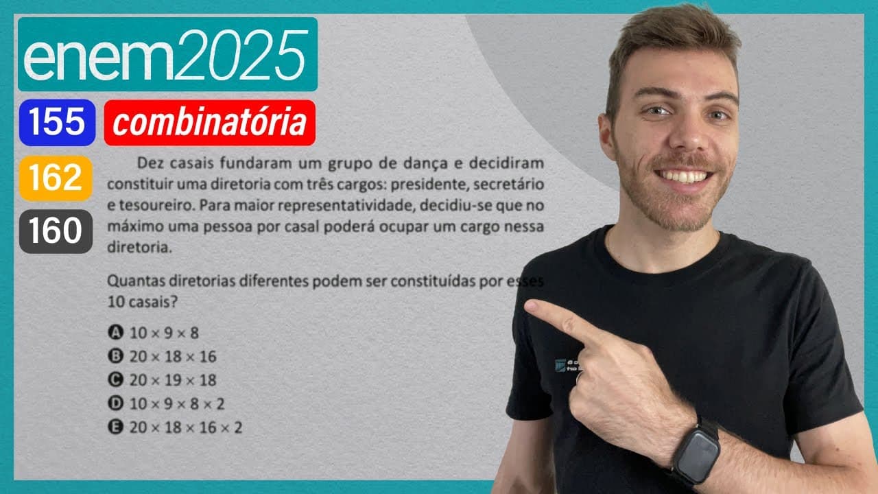 Thumbnail: ENEM 2025 - Dez casais fundaram um grupo de dança e decidiram construir uma diretoria com três