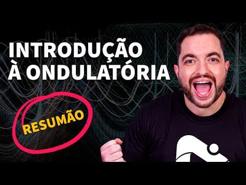 Thumbnail da aula: RESUMÃO: Introdução à Ondulatória | ProEnem