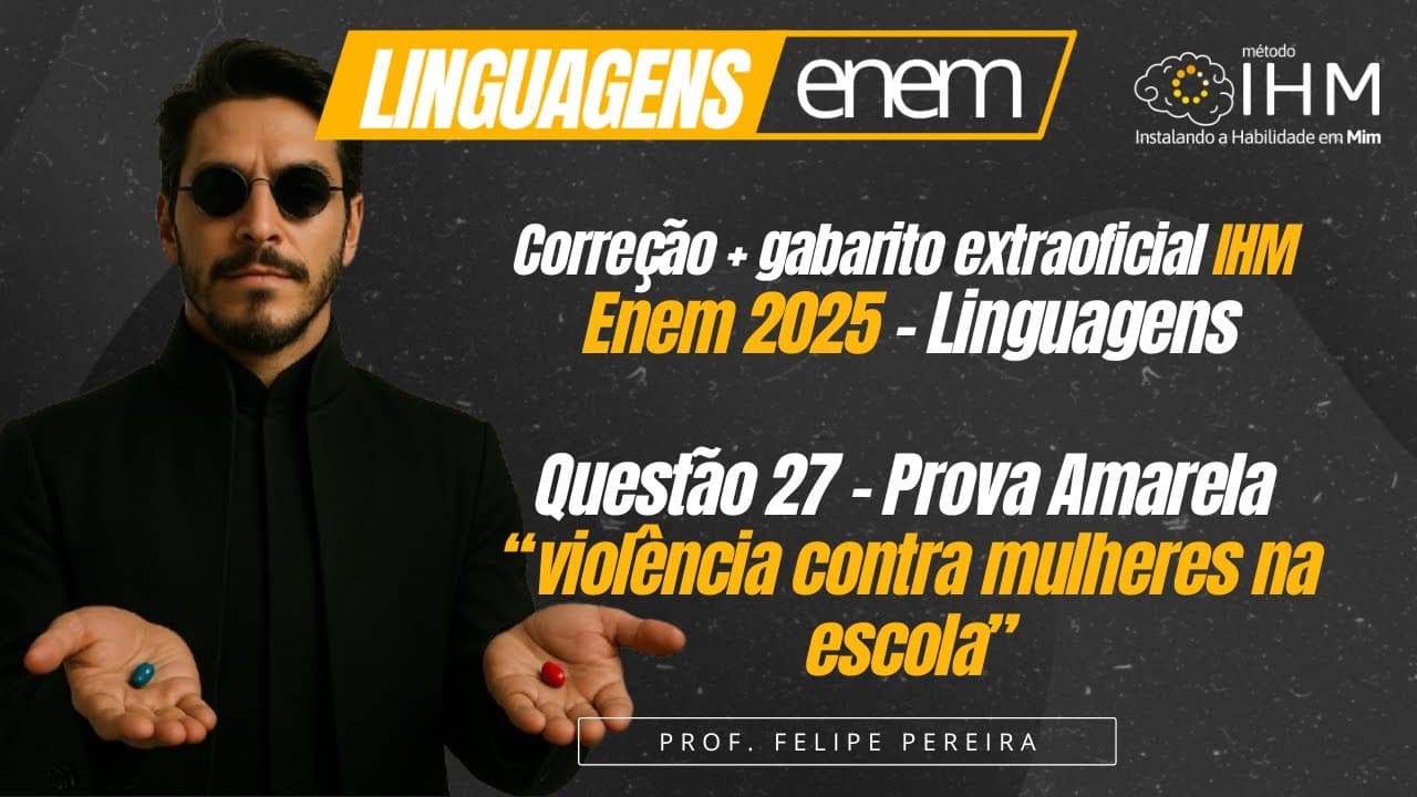 Thumbnail: Questão 27 (amarela) "violência contra mulheres na escola" - Correção Linguagens Enem 2025