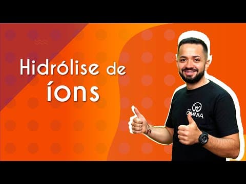Thumbnail da aula: Hidrólise de íons - Brasil Escola