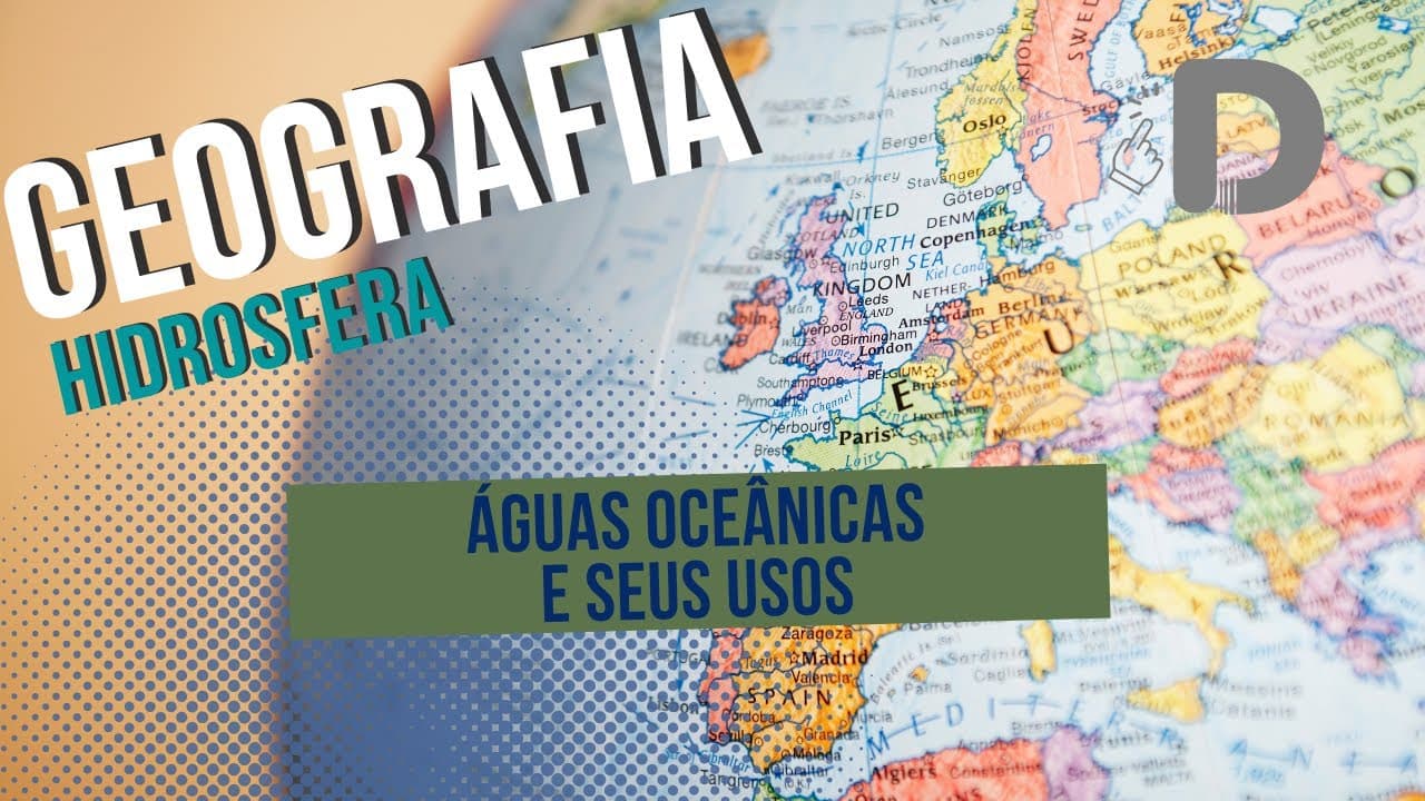 Thumbnail: Águas Oceânicas e Seus Usos - Hidrosfera - Geografia - Preparatório Enem