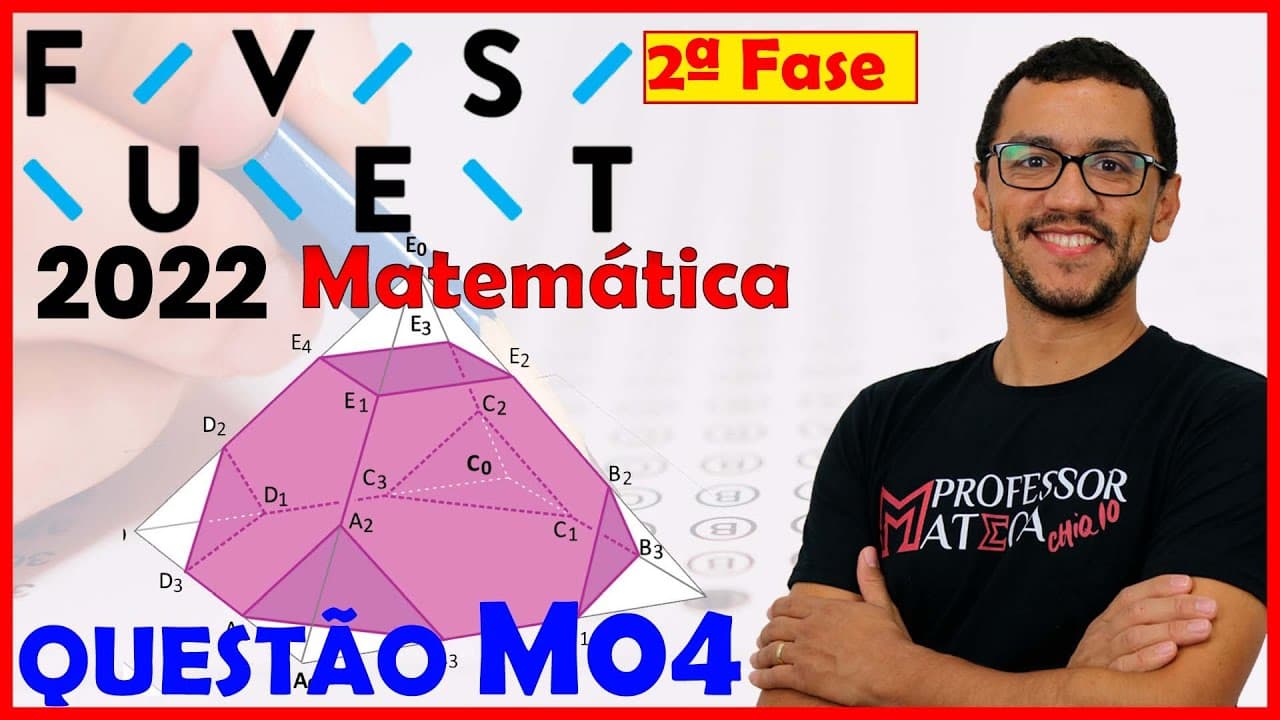 Thumbnail: FUVEST 2022 | Resolução M04 | Segunda Fase | Matemática - Geometria Espacial