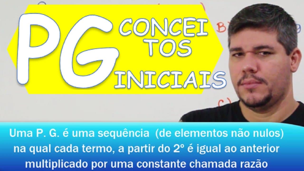 Thumbnail: P.G. PROGRESSÃO GEOMÉTRICA: CONCEITOS INICIAIS