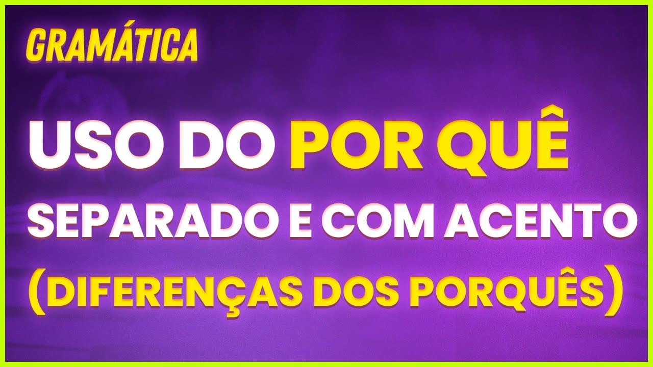 Thumbnail: QUANDO SE USA POR QUÊ SEPARADO E COM ACENTO? (Gramática para Concursos) - Professora Pamba