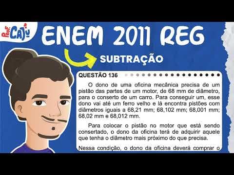 Thumbnail da aula: [ENEM 2011] 136 📘 SUBTRAÇÃO O dono de uma oficina mecânica precisa de um pistão das partes de um