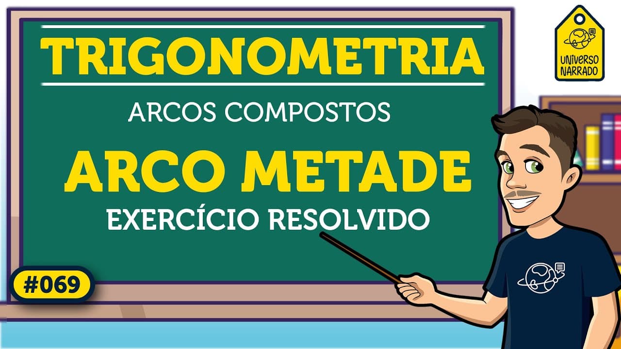 Thumbnail: Arco Metade | Trigonometria