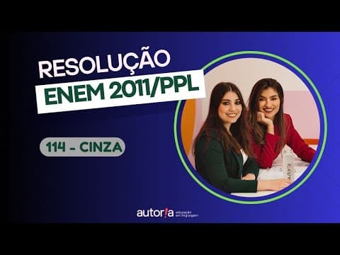 Thumbnail da aula: Enem 2011 Reaplicação/ Enem 2011 PPL - Autoria Linguagem - Questão 114 | Linguagens, prova cinza
