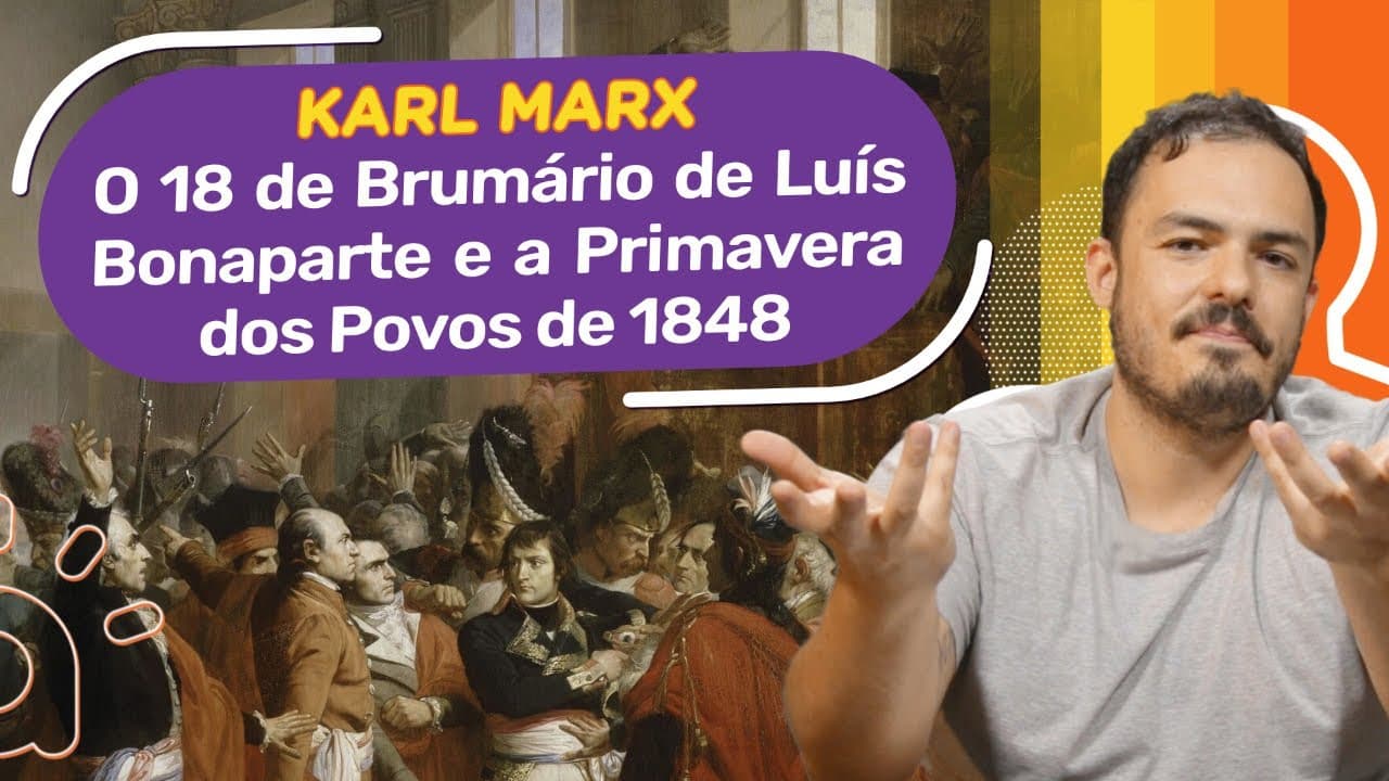 Thumbnail: Marx: o 18 de Brumário de Luís Bonaparte e a Primavera dos Povos de 1848