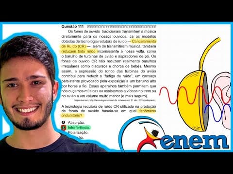 Thumbnail da aula: ENEM 2020 - Os fones de ouvido tradicionais transmitem a música diretamente para os nossos ouvidos.