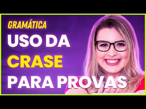 Thumbnail da aula: CRASE PARA PROVAS (CONCURSOS E VESTIBULARES) TEORIA + RESOLUÇÃO DE EXERCÍCIOS - Profa. Pamba