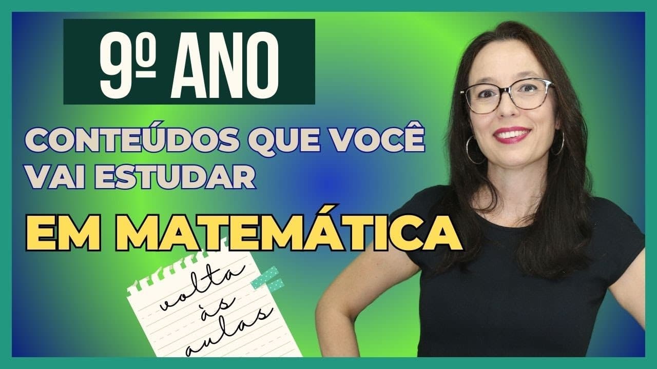 Thumbnail: VOLTA ÁS AULAS - 9º ANO CONTEÚDOS DE MATEMÁTICA - Professora Angela Matemática