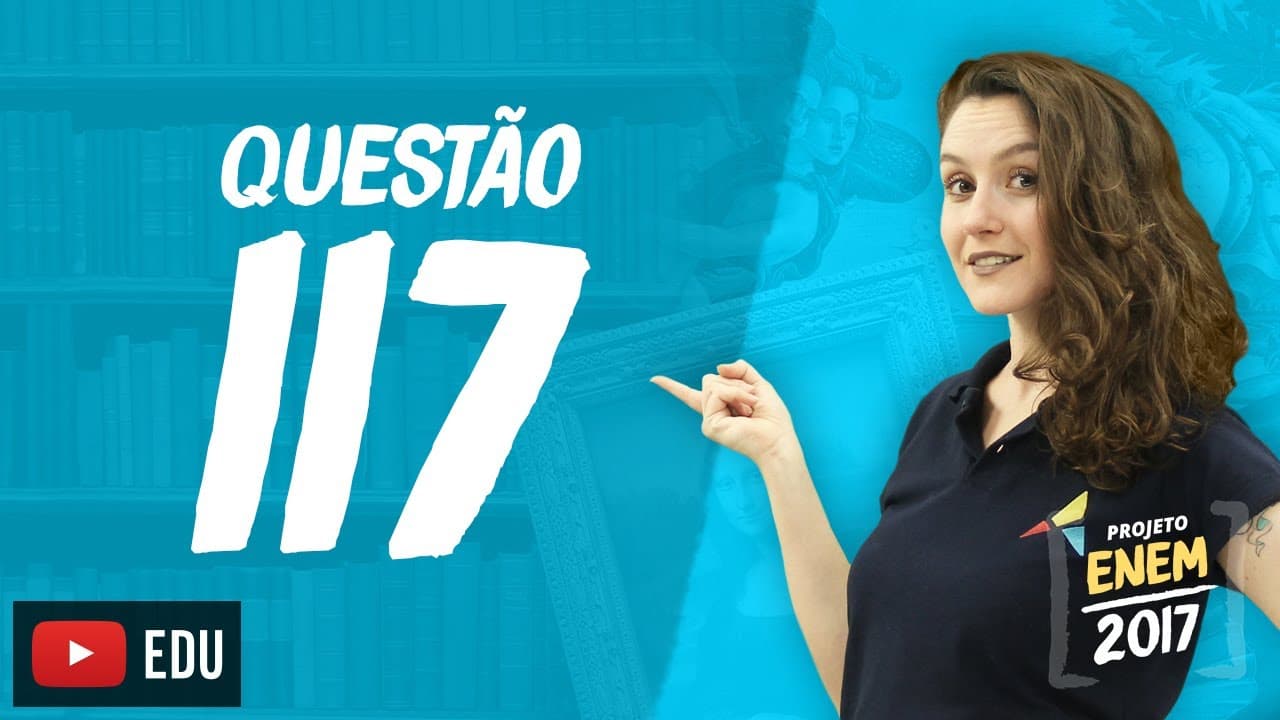Thumbnail: Enem 2016 - Linguagens | Questão 117 (Caderno Rosa)