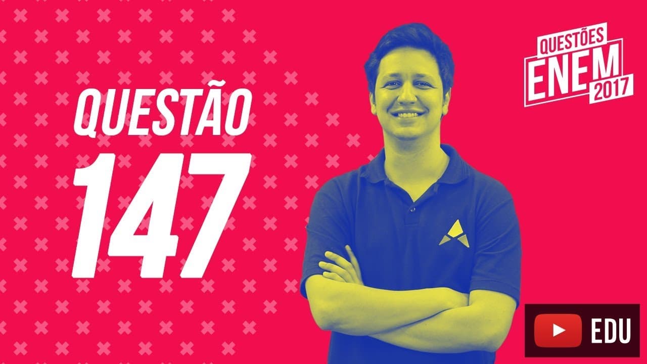 Thumbnail: Enem 2017 - Matemática | Questão 147 (Caderno Amarelo)