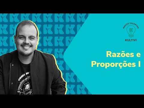Thumbnail da aula: Razões e Proporções I | Matemática - ENEM e Vestibulares | Kultivi | #9