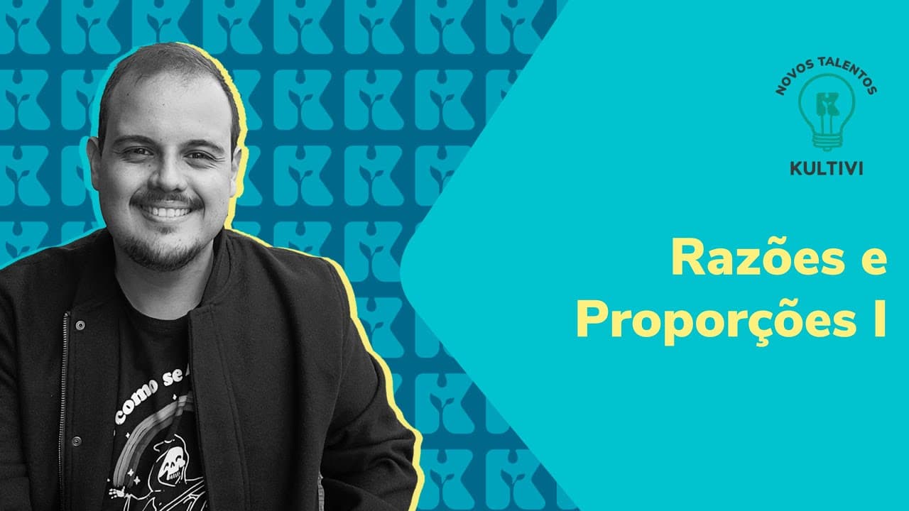 Thumbnail: Razões e Proporções I | Matemática - ENEM e Vestibulares | Kultivi | #9