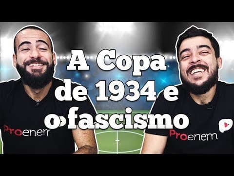 Thumbnail da aula: HISTÓRIA NA COPA #2 | O FASCISMO E A COPA DE 1934