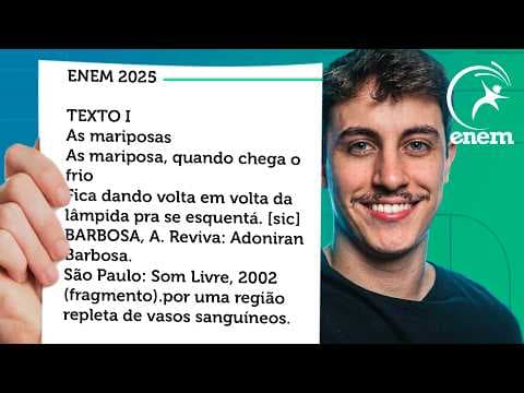 Thumbnail da aula: ENEM 2025 – As mariposas As mariposa, quando chega o frio Fica dando volta em volta da lâmpida pra