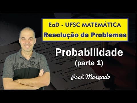 Thumbnail da aula: EaD UFSC - Resolução de problemas - Probabilidade (parte 1)
