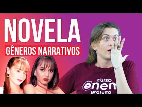Thumbnail da aula: NOVELA (GÊNEROS NARRATIVOS) | Resumo de Literatura para o Enem